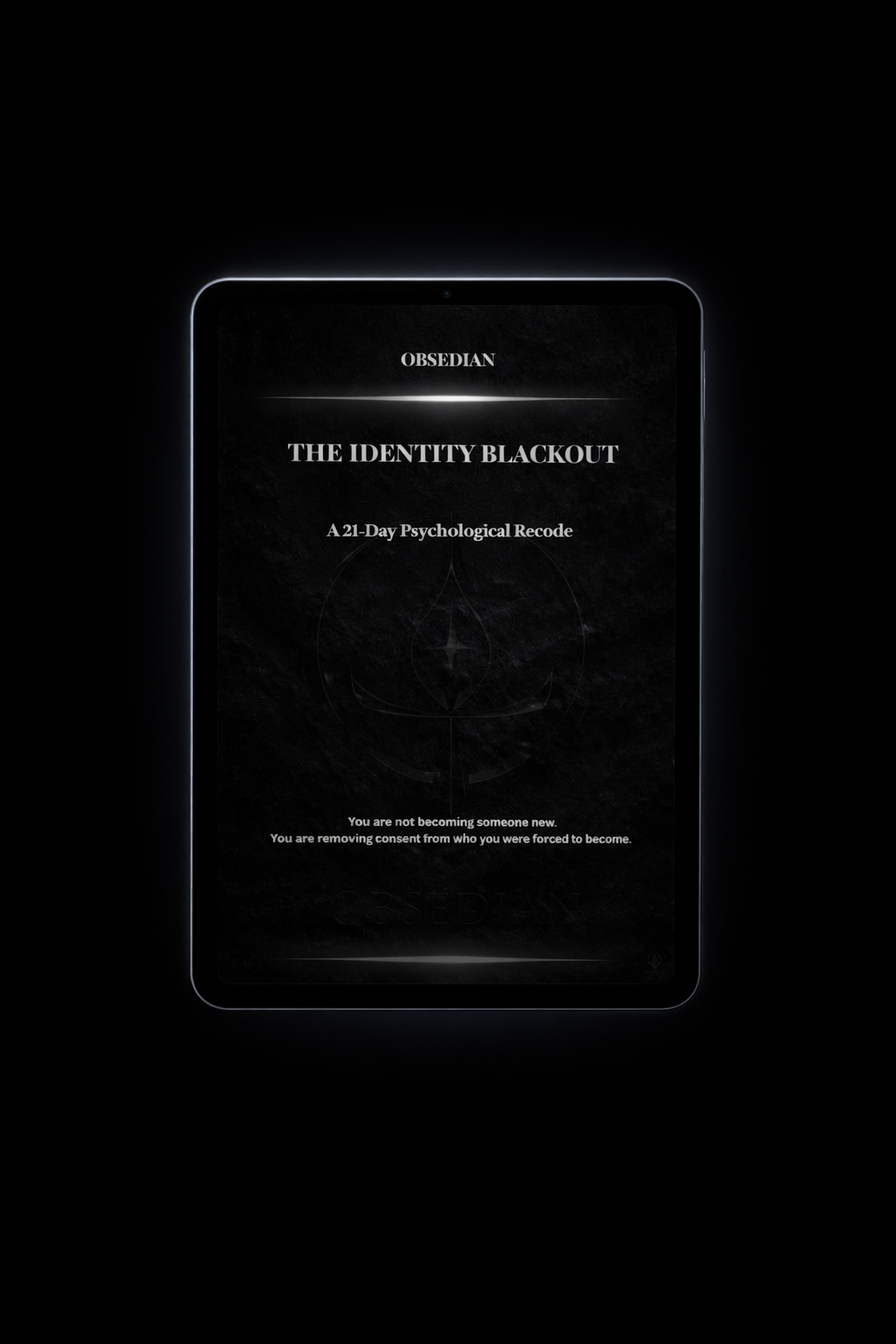 OBSEDIAN: The Identity Blackout™ — 21-Day Psychological Recode Remove consent from who you were forced to become.  → Rebuild yourself—intentionally.